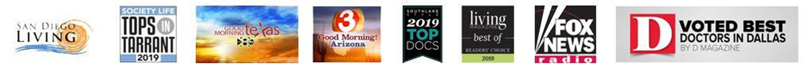 A row of seven award and recognition logos, including San Diego Living, Top Doctors 2019, Great Day Texas, Good Morning Texas, 2019 Top Docs, Fox News Radio, and Voted Best Doctors in Dallas.